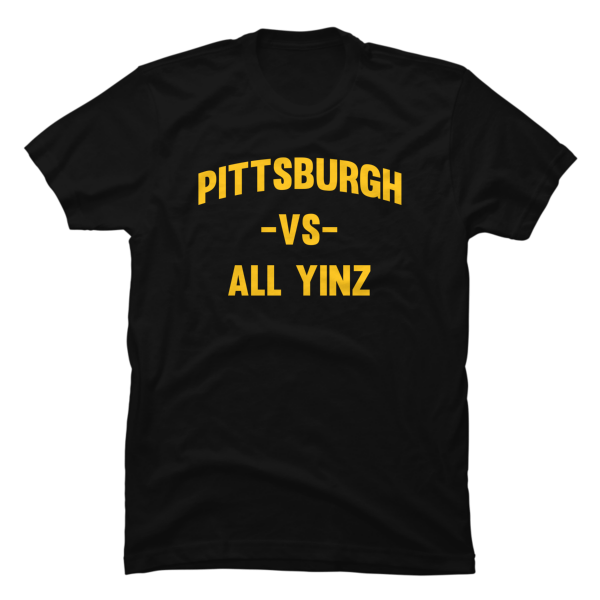 pittsburgh vs all yinz shirt